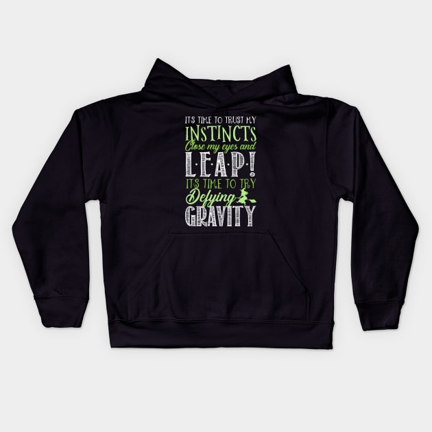 It's time to try defying gravity! Kids Hoodie by KsuAnn